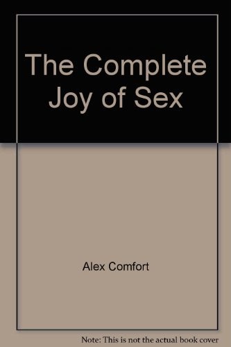 Cover for The Complete joy of sex.