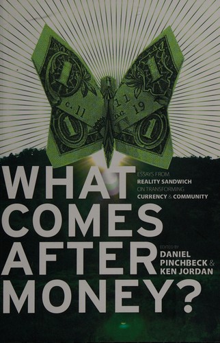 Cover for What comes after money?