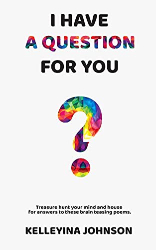 Cover for I HAVE A QUESTION FOR YOU