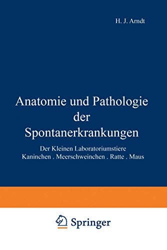 Cover for Anatomie und Pathologie der Spontanerkrankungen der kleinen Laboratoriumstiere