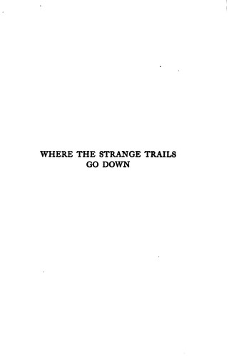 Cover for Where the strange trails go down.