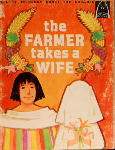 Cover for The farmer takes a wife