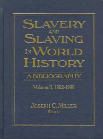 Cover for Slavery and Slaving in World History: A Bibliography