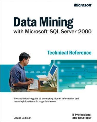 Cover for Data Mining with Microsoft SQL Server 2000 Technical Reference