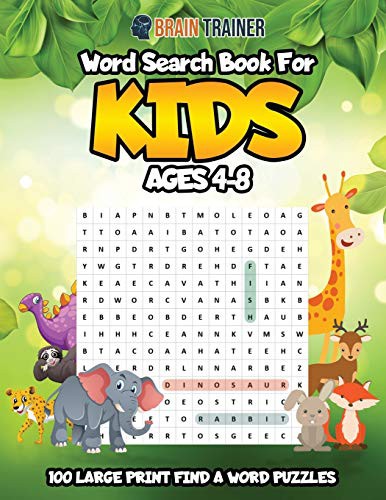 Cover for Word Search For Kids Ages 4-8 - 100 Large Print Find A Word Puzzles