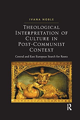 Cover for Theological Interpretation of Culture in Post-Communist Context