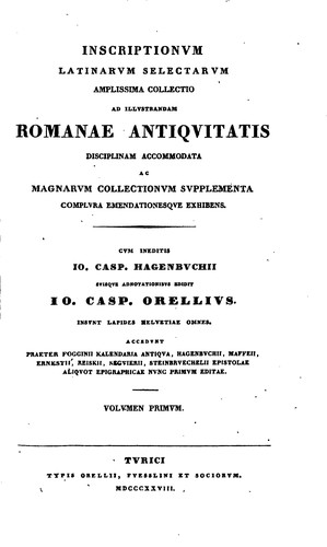 Cover for Inscriptionum Latinarum selectarum amplissima collectio: ad illustrandam romanae antiquitatis ...