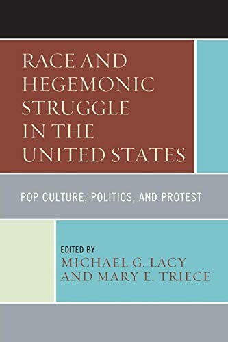 Cover for Race and Hegemonic Struggle in the United States