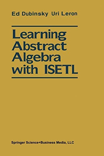 Cover for Learning Abstract Algebra with ISETL