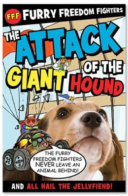 Cover for The Attack of the Giant Hound and All Hail the Jellyfiend
            
                Furry Freedom Fighters