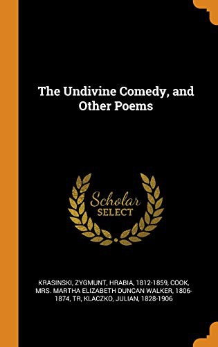 Cover for The Undivine Comedy, and Other Poems