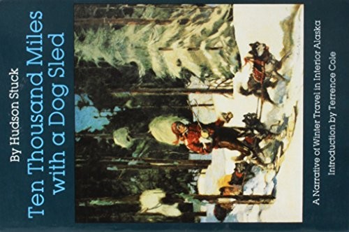 Cover for Ten thousand miles with a dog sled