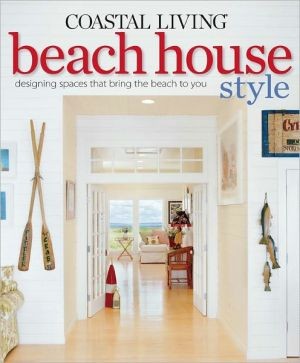 Cover for Coastal living beach house style