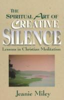 Cover for The Spiritual Art of Creative Silence