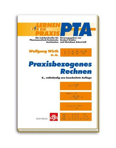 Cover for Praxisbezogenes Rechnen für pharmazeutisch-technische Assistenten.