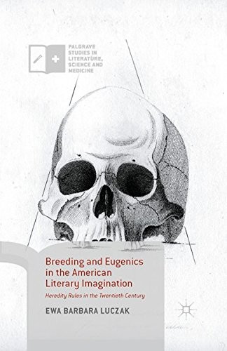 Cover for Breeding and Eugenics in the American Literary Imagination