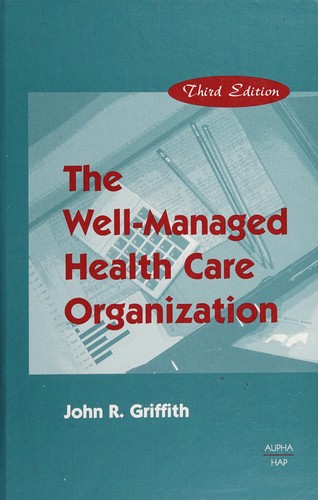Cover for The well-managed health care organization