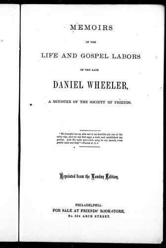Cover for Memoirs of the life and gospel labours of the late Daniel Wheeler, a minister of the Society of Friends
