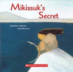Cover for Mikissuk's Secret