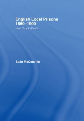 Cover for English Local Prisons, 1860-1900