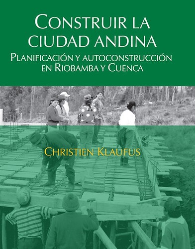 Cover for Construir la ciudad andina
