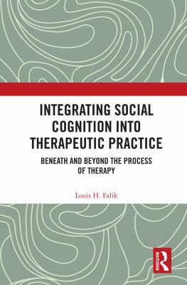 Cover for Integrating Social Cognition into Therapeutic Practice