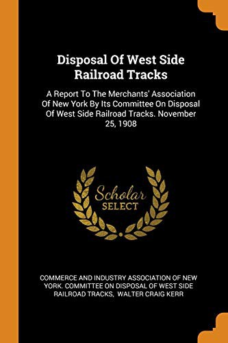Cover for Disposal Of West Side Railroad Tracks