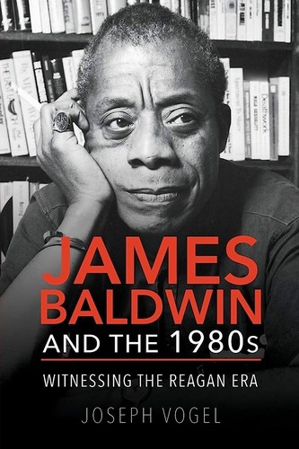 Cover for James Baldwin and The 1980s