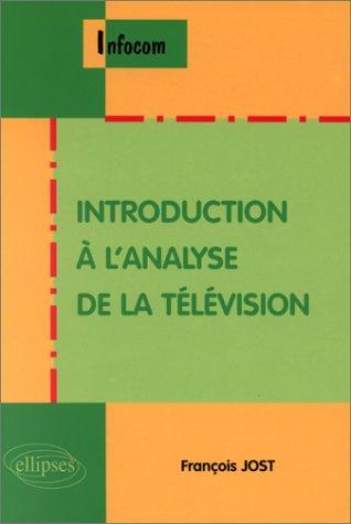Cover for Introduction à l'analyse de la télévision