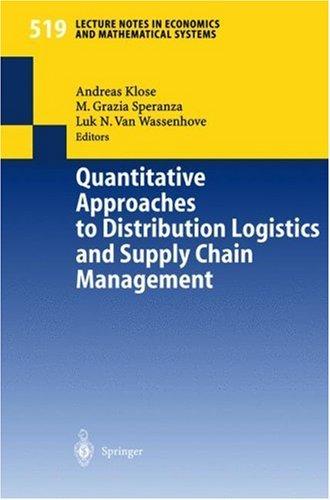Cover for Quantitative Approaches to Distribution Logistics and Supply Chain Management (Lecture Notes in Economics and Mathematical Systems)