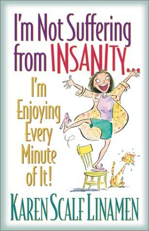 Cover for Im Not Suffering from Insanity...