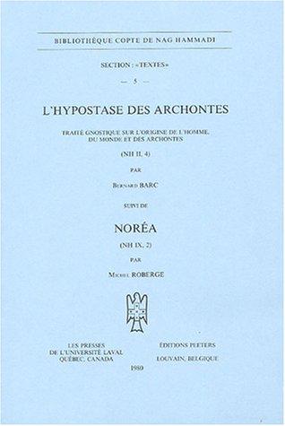 Cover for L'Hypostase des Archontes: Traite gnostique sur l'origine de l'homme, du monde et des Archontes 