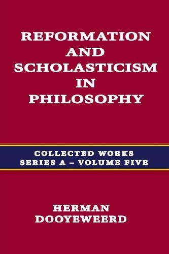 Cover for Reformation and Scholasticism in Philosophy Vol. 1