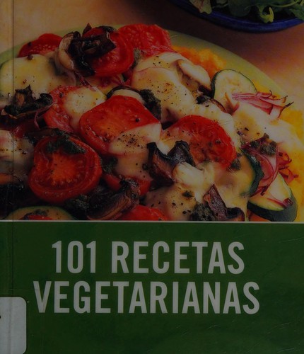 Cover for 101 recetas vegetarianas