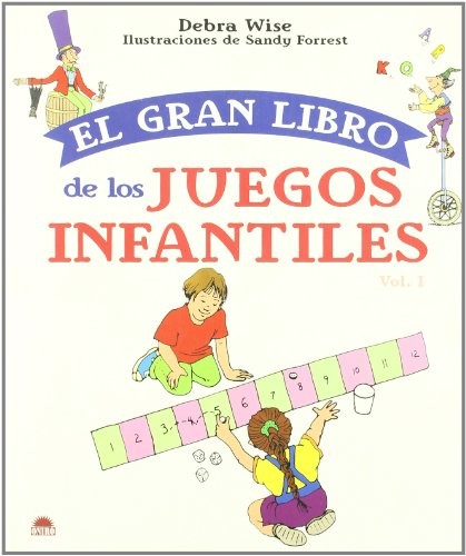 Cover for El gran libro de los juegos infantiles/ Great Big Book of Children's Games