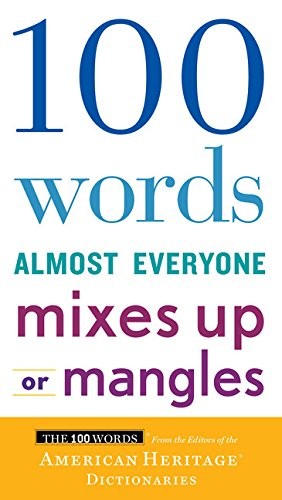 Cover for 100 Words Almost Everyone Mixes Up or Mangles