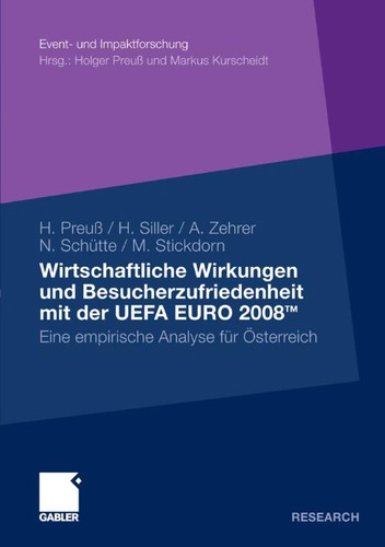 Cover for Wirtschaftliche Wirkungen und Besucherzufriedenheit mit der UEFA EURO 2008