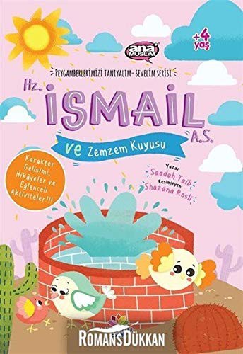 Cover for Hz. İsmail  ve Zemzem Kuyusu - Peygamberlerimizi Tanıyalım Sevelim Serisi 4
