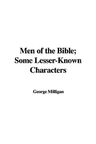 Cover for Men of the Bible; Some Lesser-Known Characters