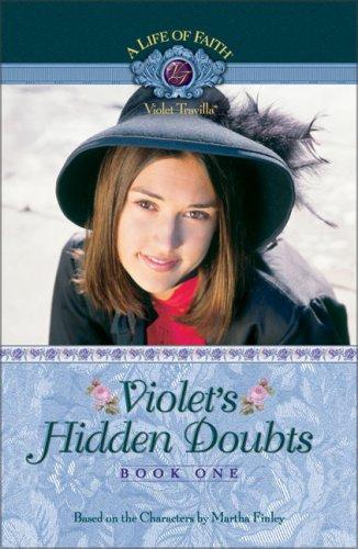 Cover for Violet's Hidden Doubts (Life of Faith)