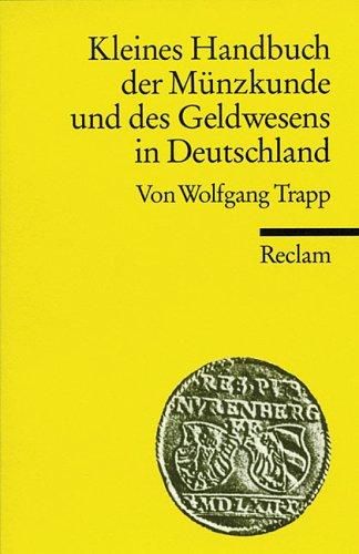 Cover for Kleines Handbuch der Münzkunde und des Geldwesens in Deutschland.