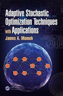Cover for Adaptive Stochastic Optimization Techniques With Applications