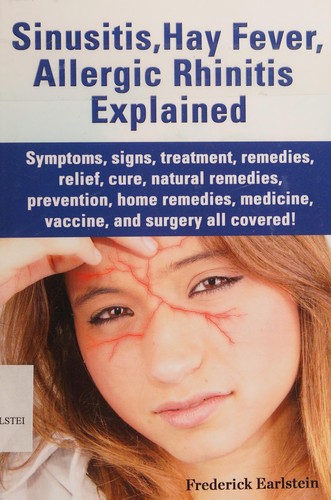 Cover for Sinusitis, hay fever, allergic rhinitis explained