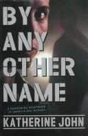 Cover for By any other name