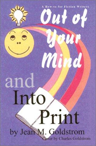 Cover for Out Of Your Mind And Into Print