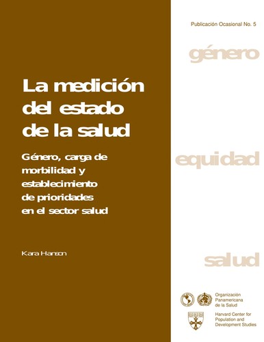 Cover for La medición del estado de la salud género, carga de morbilidad y establecimiento de prioridades en el sector salud (Género, equidad, salud)