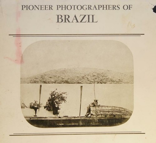 Cover for Pioneer photographers of Brazil, 1840-1920