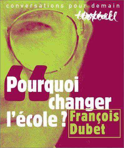 Cover for Pourquoi changer l'école ?