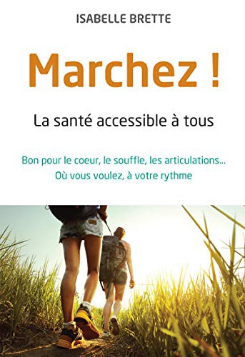 Cover for Marchez ! - La santé accessible à tous