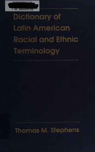 Cover for Dictionary of Latin American racial and ethnic terminology